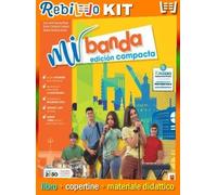 MI BANDA EDICIÓN COMPACTA - EDIZIONE LEGGERA (9788861619845) - Libro Scolastico + Kit Scuola con Copertine Rebillo