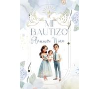 Mi Bautizo - Planner Azul para Niño: Organizador completo para planear el bautizo de tu hijo: invitados, padrinos, presupuesto, iglesia, recepción y ... Estilo infantil y elegante en tonos azules.