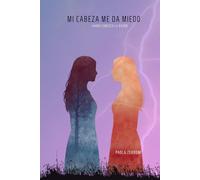 Mi cabeza me da miedo.: Ahora entendí la razón.