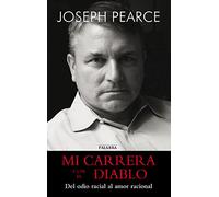 Mi carrera con el diablo : del odio racial al amor racional