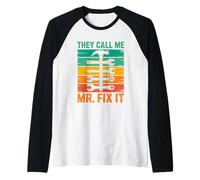 Mi chiamano Mr. Fix It Hammer Wrench Maglia con Maniche Raglan