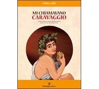 Mi chiamavano Caravaggio