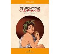 Mi chiamavano Caravaggio