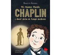 Mi chiamo Charlie Chaplin e darò gioia ai tempi moderni