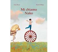 Mi chiamo nako. Ediz. illustrata