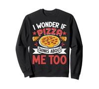 Mi chiedo se anche la pizza pensa a me Felpa
