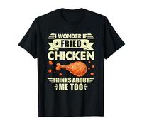 Mi chiedo se il pollo fritto pensa anche a me Maglietta