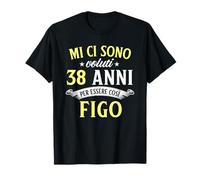 Mi Ci Sono Voluti 38 Anni Di Compleanno Uomo Donna Regalo Maglietta