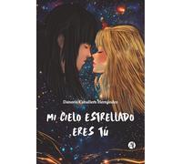 Mi cielo estrellado eres tú