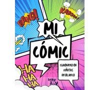 MI CÓMIC: Cuaderno de viñetas en blanco para crear tus propias historias.
