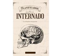 Mi compañero de guardia: El Planificador Definitivo para el Internado Médico