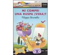 Mi compri una ruspa (vera)? Ediz. illustrata