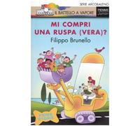 Mi compri una ruspa (vera)? Ediz. illustrata