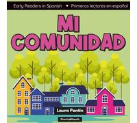 Mi comunidad: Early Readers in Spanish/Primeros lectores en español