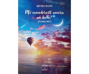 Mi concederesti ancora un ballo? (Seconda Parte) - [Viola Editrice]