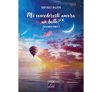 Mi concederesti ancora un ballo?. Vol. 2