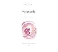 Mi concedo. Raccolta di poesie. Nuova ediz. - [Bams Photo]