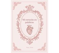 Mi corazon en palabras