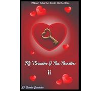 MI CORAZÓN Y SUS SECRETOS: 37 SECRETOS GUARDADOS