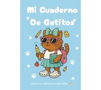 Mi cuaderno de gatitos: Cuaderno a rayas para niños y niñas | Diario de escritura, notas y aventuras escolares