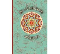 Mi Cuaderno Mágico: Edición Mandalas