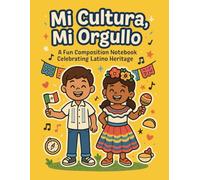 Mi Cultura, Mi Orgullo: A Fun Composition Notebook Celebrating Latino Heritage