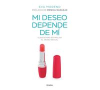 Mi deseo depende de mí: Claves para estimular el deseo sexual