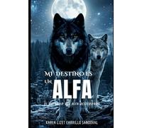 Mi destino es un Alfa