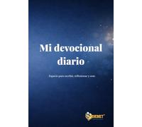 Mi devocional diario: Espacio para escribir, reflexionar y orar.