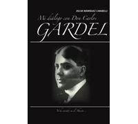 Mi diálogo Con Don Carlos Gardel: Yo he nacido en el Abasto