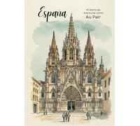 Mi Diario de Aventuras como Au Pair: España, Barcelona