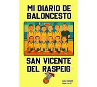 MI DIARIO DE BALONCESTO: SAN VICENTE DEL RASPEIG
