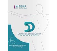 Mi Diario de Cirugía: Del miedo a la confianza