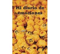 Mi diario de emociones: Gestión emocional y tranquilidad mental. Regula tus emociones y vive la vida con claridad emocional y sabiduría.