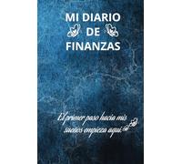 MI DIARIO DE FINANZAS.: Agenda Financiera para el Hogar | Controla tus Gastos, Ingresos y Ahorros Mes a Mes