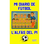 MI DIARIO DE FÚTBOL: L'ALFÀS DEL PI