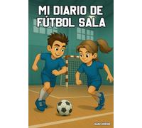 MI DIARIO DE FÚTBOL SALA
