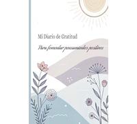Mi Diario de Gratitud para fomentar pensamientos positivos