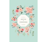Mi Diario de Gratitud y Afirmaciones