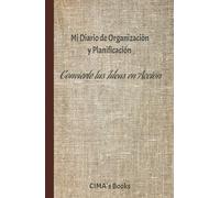 Mi diario de organización y planificación: convierte tus ideas en acción