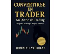 Mi diario de trading: CONVERTIRSE EN TRADER