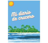 Mi diario de vacaciones de crucero