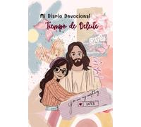 Mi Diario Devocional: Tiempo de Deleite