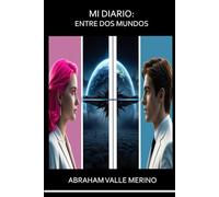 Mi Diario: Entre dos Mundos