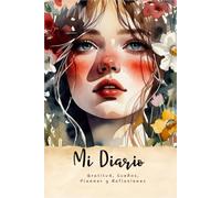 Mi Diario: Gratitud, Sueños, Planner y Reflexiones