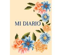 Mi Diario, "La vida es una hoja en blanco, escribe tu propia historia.": ahora Escribe tu Diario personal para recordar, para soñar, para vivir.