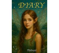 Mi Diario Mágico de Hadas: Cuaderno de Sueños, Secretos y Dibujos Encantados