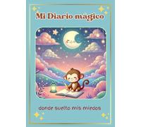 Mi diario Mágico: donde suelto mis miedos