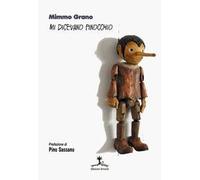 Mi dicevano Pinocchio