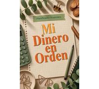 Mi Dinero en Orden: Planificador Financiero